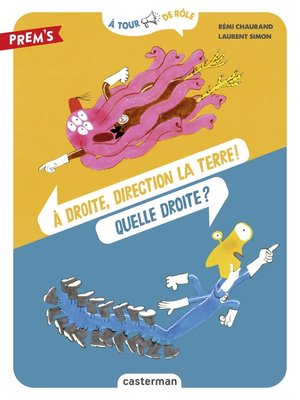 cover image of À tour de rôle--À droite, direction la Terre ! Quelle droite ?